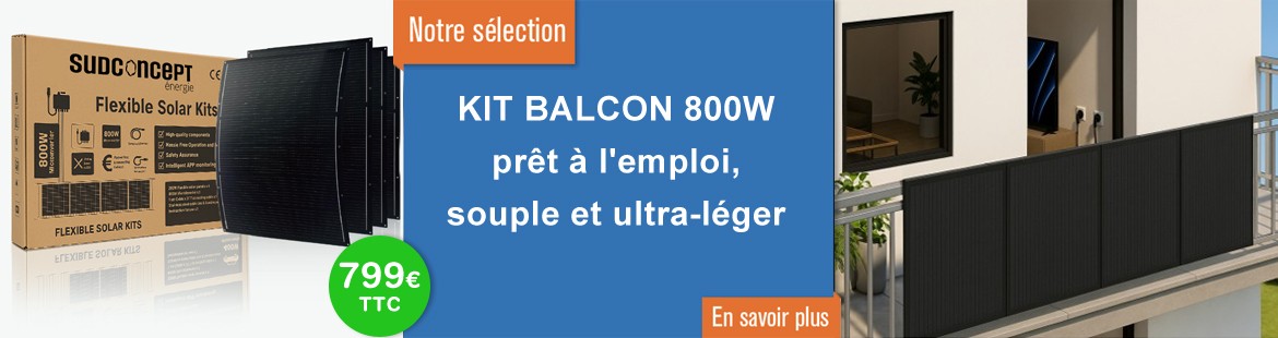 Kit Balcon 800W prêt à l'emploi